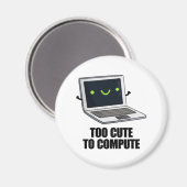 Zu Niedlich, um einen lustigen Laptop-Pub zu berec Magnet (Vorderseite/Rückseite)