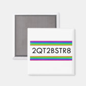 zu Niedlich, um gerade zu sein Magnet (Vorderseite/Rückseite)