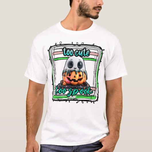 Zu Niedlich, um Night Happy Halloween Beängstigend T-Shirt (Vorderseite)
