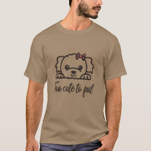 Zu niedlich, um versagen(4) T-Shirt