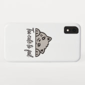 Zu niedlich, um versagen Case-Mate iPhone hülle (Rückseite (Horizontal))