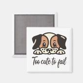 Zu niedlich, um versagen magnet (Vorderseite/Rückseite)