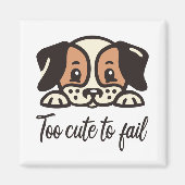 Zu niedlich, um versagen magnet (Vorne)