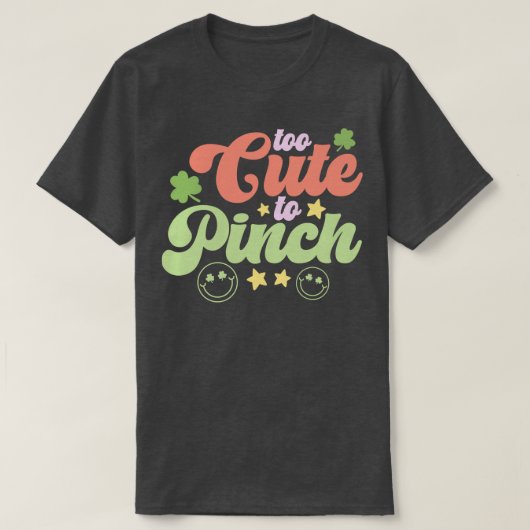 Zu Niedlich zum Pinch T-Shirt (Design vorne)