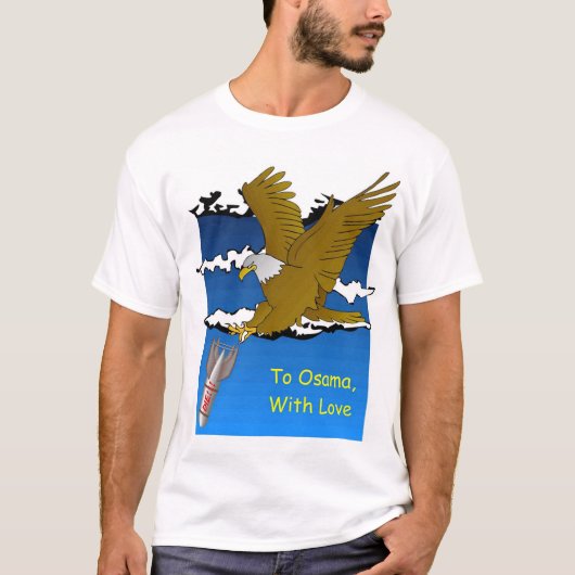 Zu Osama mit Liebe… T-Shirt (Vorderseite)