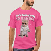 Zu pawsome um Niedliche Savage Sonnenbrillen zu ha T-Shirt (Vorderseite)