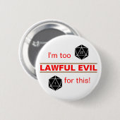 Zu rechtschaffenes Übel Button (Vorne & Hinten)