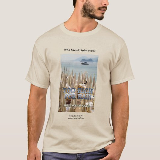 "Zu reich für Regen" T-Shirt (Vorderseite)