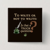 Zu schreiben oder nicht schreiben button (Vorderseite)