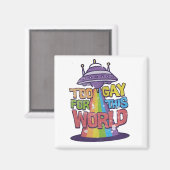 Zu schwul für diese Welt: Funny LGBT macht UFO Magnet (Vorderseite/Rückseite)
