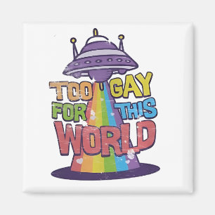 Zu schwul für diese Welt: Funny LGBT macht UFO Magnet