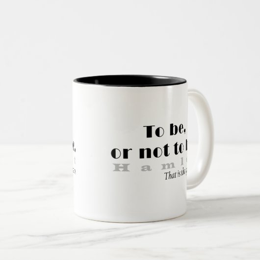 Zu sein oder nicht Schwarz-weiß zu sein Zweifarbige Tasse (VorderseiteRechts)