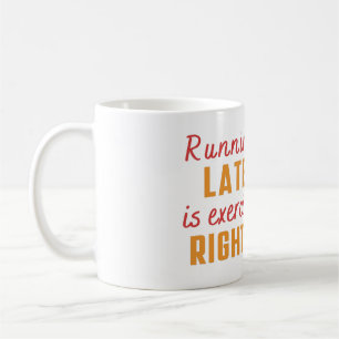 Zu spät kommen ist Sport, oder? Geistreich Sarkas Kaffeetasse