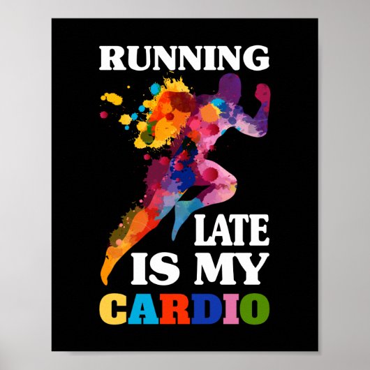 Zu spät läuft mein Cardio-Fitness-Workout Poster (Vorne)