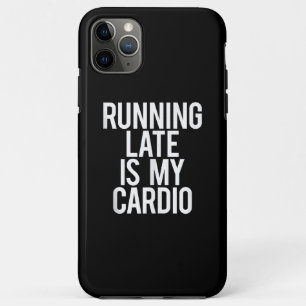 Zu spät läuft mein Cardio Funny Sprichwort Workout Case-Mate iPhone Hülle