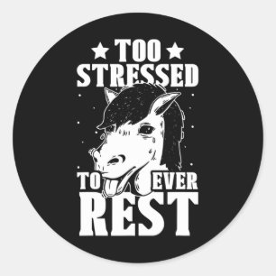 zu stark bis zu jeder Erholung Stress Awareness Mo Runder Aufkleber