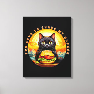 Zu süß, um meinen Burger zu teilen – schwarze Katz Leinwanddruck