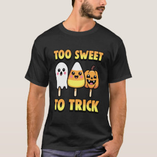 Zu süß, um süße Halloween-Lutscher auszutricksen T-Shirt
