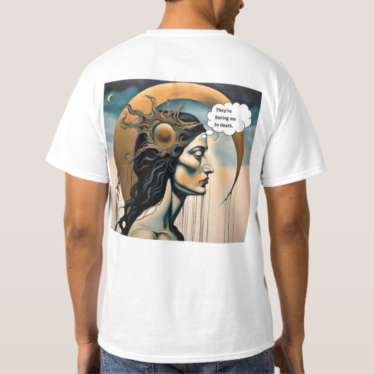 Zu Tode gelangweilt T-Shirt (Rückseite)