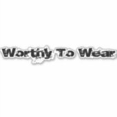 Zu tragen lohnt aufkleber (Vorderseite)