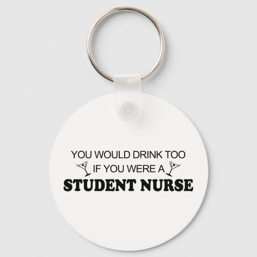 Zu trinken - Krankenpflege für Studenten Schlüsselanhänger (Vorderseite)