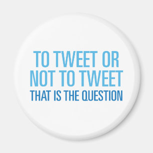 Zu tweeten oder nicht tweeten magnet