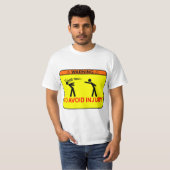 Zu Verletzung vermeiden <<ADD YOUR OWN TEXT>> T-Shirt (Vorne ganz)