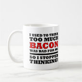 Zu viel Bacon Funny Mug oder Travel Mug Kaffeetasse (Links)