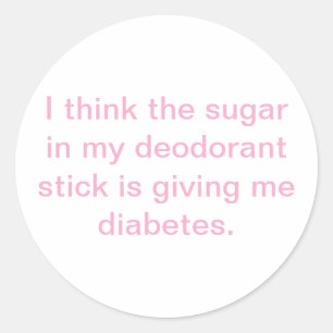 Zu viel Deodorant Zucker Hankamer Artjunkhaus Yum! Runder Aufkleber