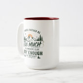 Zu viel für dich Tasse (Vorderseite Links)