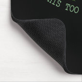 Zu viel Glückwunsch für das Bewusstsein der psychi Mousepad (Ecke)