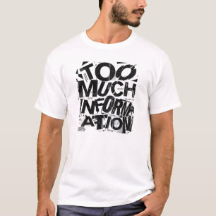 ZU VIEL INFORMATION Brutalistische Typografie St T-Shirt