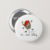 Zu viel Kaffee Button (Vorne & Hinten)