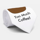 Zu viel Kaffee-Krawatte Krawatte (Gerollt)