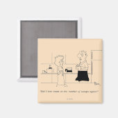 Zu viel Kaffee Magnet (Vorderseite/Rückseite)