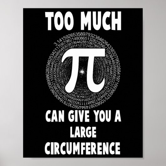 Zu viel Pi Science Math Pi Day Math Teacher Grap Poster (Vorne)