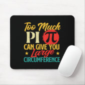 Zu viel Pi - Science Pi Day Pi Symbol Math Lover Mousepad (Mit Mouse)