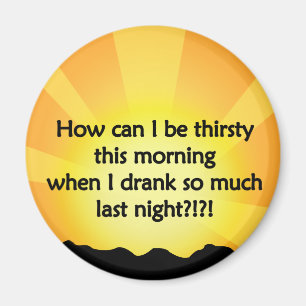 Zu viel Trinken Magnet
