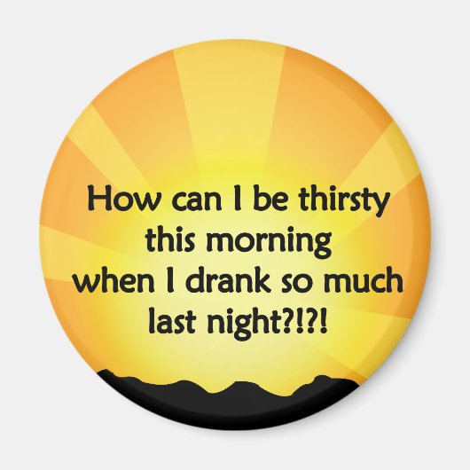 Zu viel Trinken Magnet (Vorne)