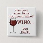 Zu viel Wein? WINO Button (Vorderseite)