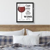 Zu viel Wein? WINO (IN SCHWARZ) Leinwanddruck (Insitu (Schlafzimmer))