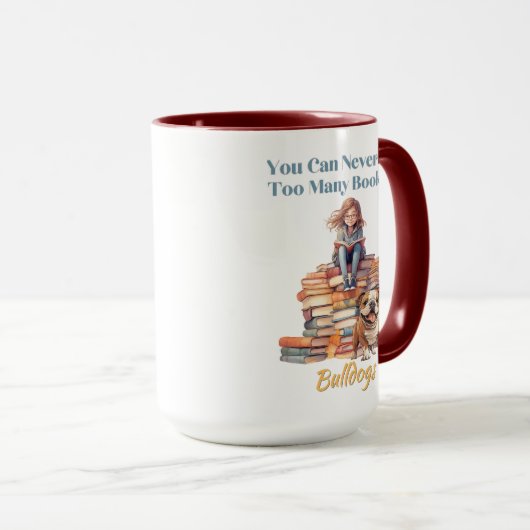 Zu viele Bücher oder Bullhunde Tasse (VorderseiteRechts)