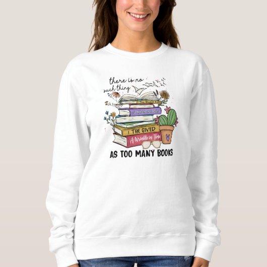 Zu viele Bücher Sweatshirt Buch Lover Gift Reader (Vorderseite)