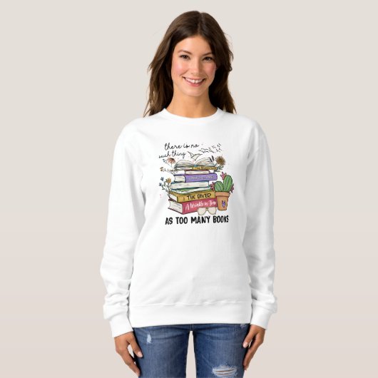 Zu viele Bücher Sweatshirt Buch Lover Gift Reader (Vorne ganz)
