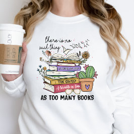 Zu viele Bücher Sweatshirt Buch Lover Gift Reader