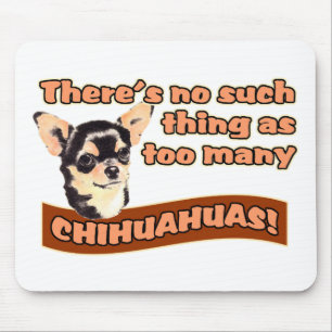 "Zu viele Chihuahua " Mousepad