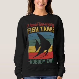 Zu viele Fischbanken sagten, dass nie jemand Set f Sweatshirt