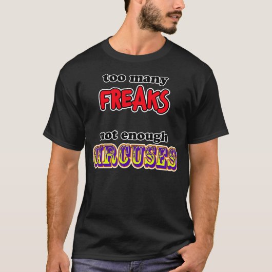 Zu viele Freaks T-Shirt (Vorderseite)
