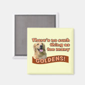 "Zu viele Goldene Retrievers" Magnet (Vorderseite/Rückseite)