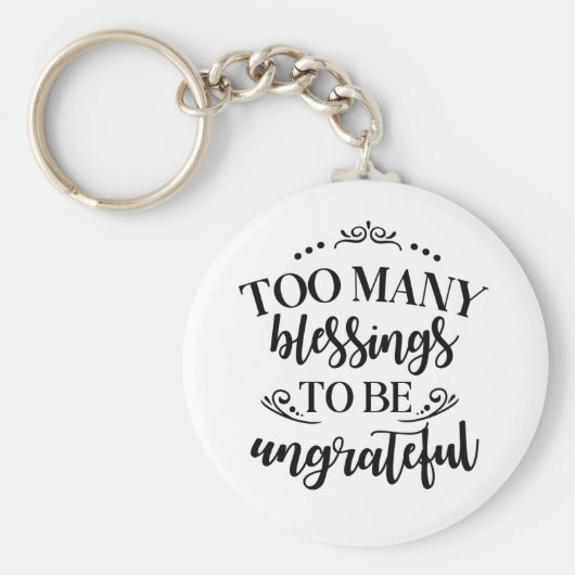 Zu viele Segen als undankbarer Schlüsselanhänger (Vorne)